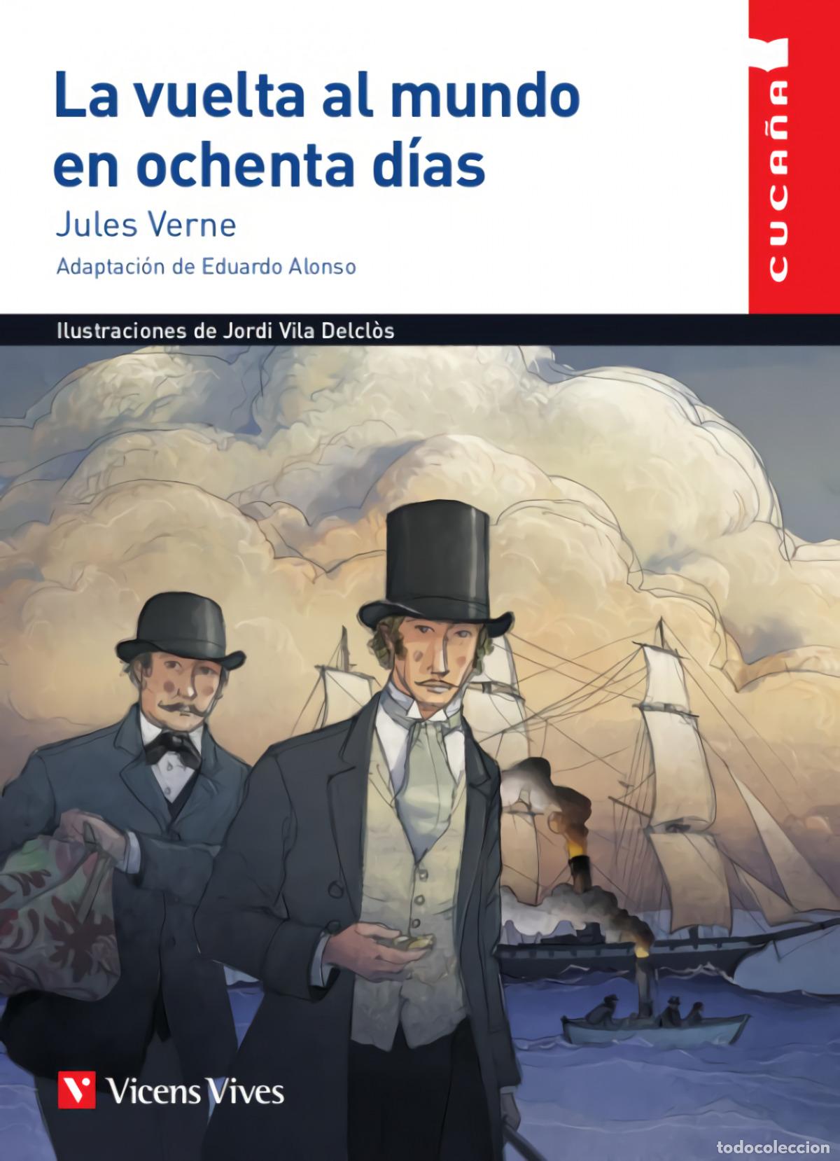 Libri: LA VUELTA AL MUNDO EN 80 DIAS (CUCA&Ntilde;A) - J Verne
