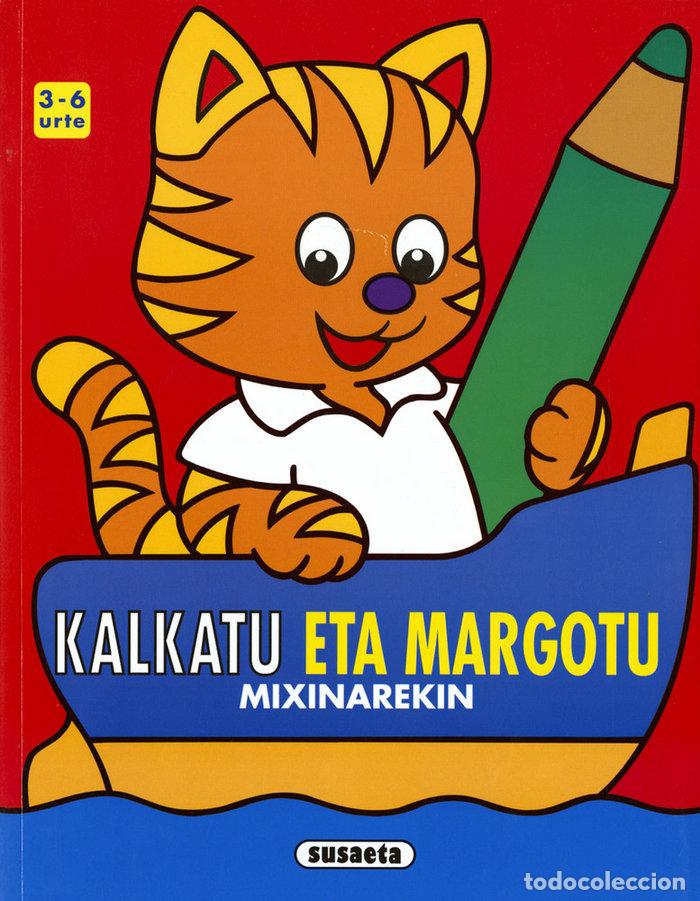 Libros: KALKATU ETA MARGOTU MIXINAREKIN 3-6 URTE - SUSAETA, TALDEAK
