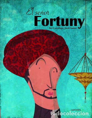 Libros: El se&ntilde;or Fortuny - Bet Cantallops