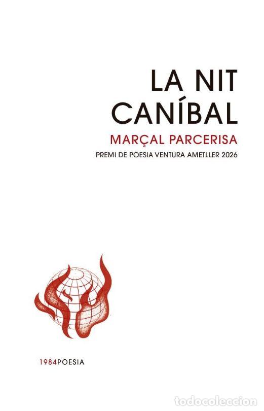 Libros: LA NIT CANIBAL - PARCERISA, MARCAL