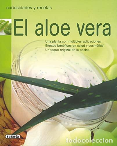 Libros: El aloe vera (Curiosidades y recetas) - Equipo Susaeta