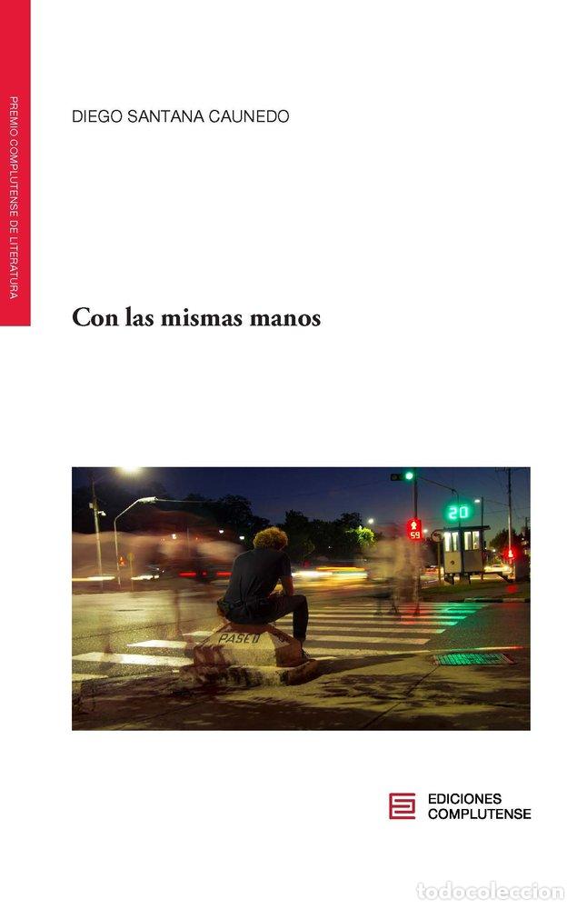 Libros: CON LAS MISMAS MANOS - SANTANA CAUNEDO, DIEGO