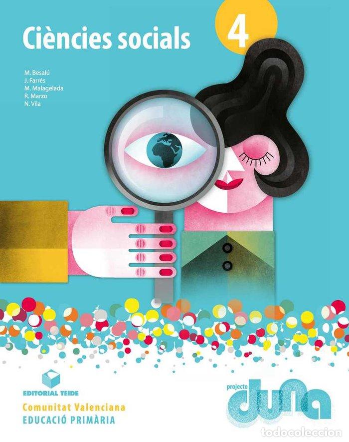 Libros: CIENCIES SOCIALS 4&ordm;EP VALENCIA 15 DUNA TEICSO14E - BESAL&Uacute; CASADEVALL, MARTA
