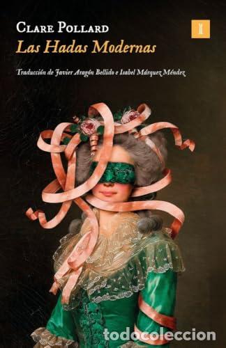 Libros: LAS HADAS MODERNAS - POLLARD, CLARE