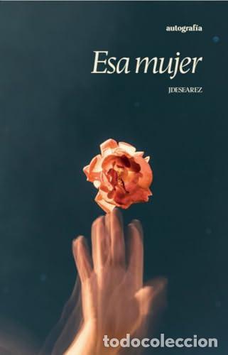 Libros: Esa mujer - JDESEAREZ - Foto 1