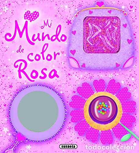 Libros: Mi mundo de color rosa - Susaeta, Equipo