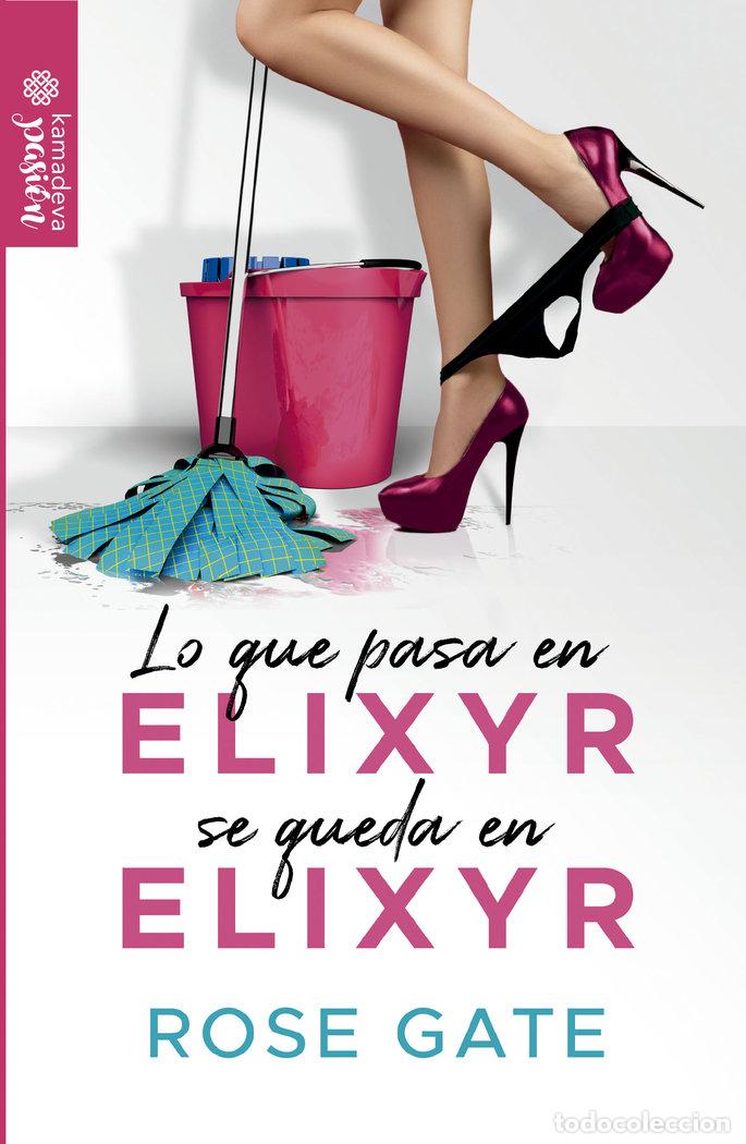 B&uuml;cher: LO QUE PASA EN ELIXYR SE QUEDA EN ELIXYR - GATE, ROSE