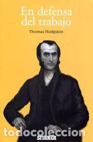 Libri: EN DEFENSA DEL TRABAJO - HODGSKIN, THOMAS