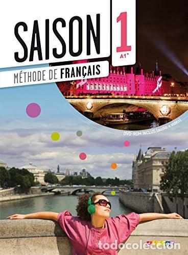 Libri: Saison 1 A1+ M&eacute;thode de fran&ccedil;ais - Marie-No&euml;lle Cocton, Elodie Heu, Doroth&eacute;e Dupleix, Emilie Kasazia