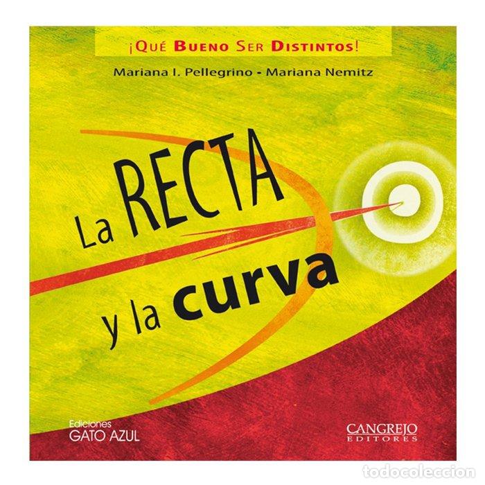 B&uuml;cher: RECTA Y CURVA,LA QUE BUENO SER DISTINTOS - PELLEGRINO, MARIANA I. - NEMITZ, MARIANA