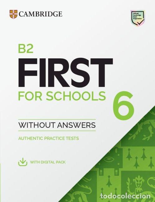 Libri: B2 FIRST FOR SCHOOLS 6 ST+WITHOUT ANSWERS +DIG.PACK 26 - AA.VV