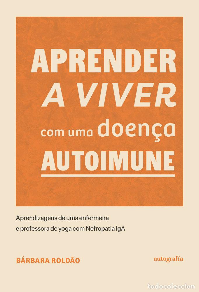 Libri: APRENDER A VIVER COM UMA DOEN&Ccedil;A AUTOIMUNE - ROLD&Atilde;O, B&Aacute;RBARA