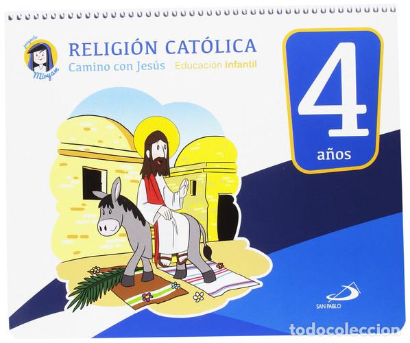 Libri: Camino con Jes&uacute;s, 4 a&ntilde;os Educaci&oacute;n Infantil Religi&oacute;n Cat&oacute;lica : Proyecto Miryam - Aguilar Garc&iacute;a, Mo