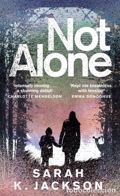 Libri: NOT ALONE - SARAH K JACKSON