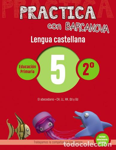 Libros: Lengua castellan, 2o Educaci&oacute;n Primaria aPractica con Barcanova - Camps, Montse, Serra, Llu&iuml;sa