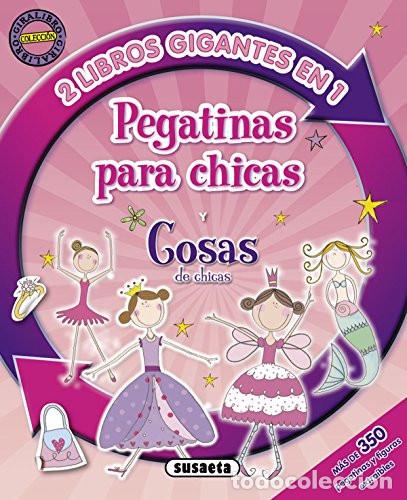 Libros: Pegatinas para chicas y cosas de chicas (2 libros en 1) - Equipo Susaeta