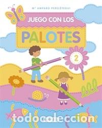 Libros: JUEGO CON LOS PALOTES 02 - PEREL&Eacute;TEGUI, M&ordf; AMPARO