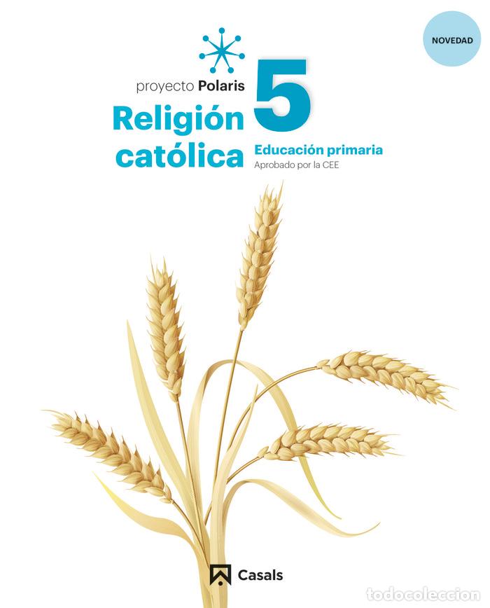 books: RELIGION CATOLICA 5&ordm;EP 22 POLARIS LOMLOE - AA.VV