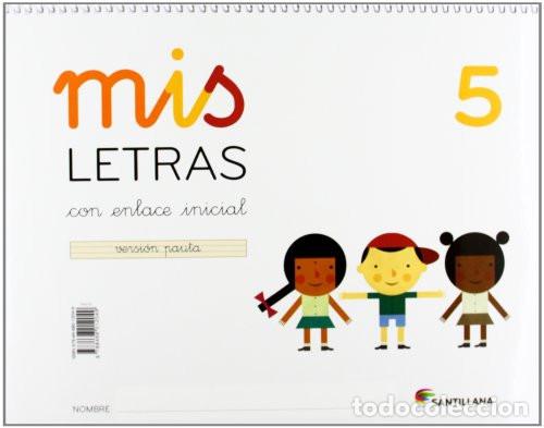 books: MIS LETRAS 5 CON ENLACE INICIAL VERSION PAUTA - VV AA