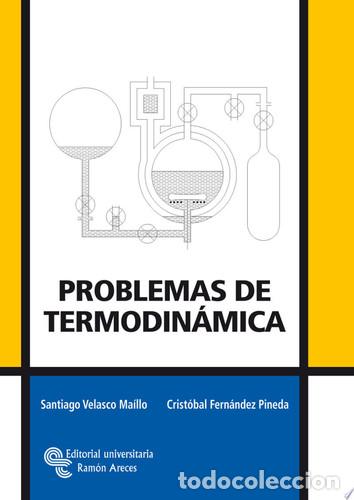 B&uuml;cher: Problemas de termodin&aacute;mica - Santiago Velasco Ma&iacute;llo, Crist&oacute;bal Fern&aacute;ndez Pineda