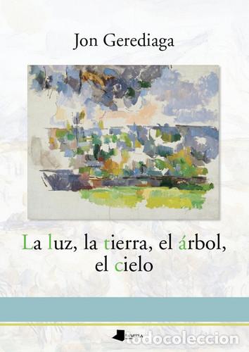 books: La luz, la tierra, el &aacute;rbol, el cielo - Jon Gerediaga