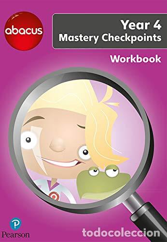 books: Abacus Mastery Checkpoints Workbook Year 4 / P5 - Ruth Merttens, Jon Kurta
