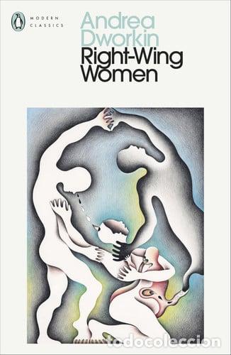 Livres: RIGHT-WING WOMEN - DWORKIN, ANDREA