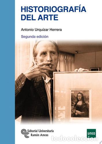 B&uuml;cher: Historiograf&iacute;a del Arte. 2&ordf; edici&oacute;n - Antonio Urqu&iacute;zar Herrera