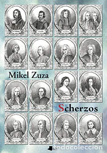 B&uuml;cher: Scherzos - Mikel Zuza, Mikel Zuza Viniegra