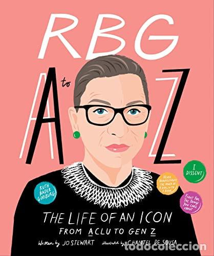 B&uuml;cher: RBG A to Z The Life of An Icon from ACLU To Gen Z - Nadia Bailey