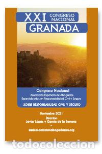 B&uuml;cher: XXI CONGRESO NACIONAL SOBRE RESPONSABILIDAD CIVIL Y SEGURO - LOPEZ Y GARCIA DE LA SERRANA, JAVIER