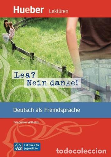 B&uuml;cher: Lea? Nein danke! Deutsch als Fremdsprache, Niveaustufe A2 : Lekt&uuml;ren f&uuml;r Jugendliche, Leseheft mit A
