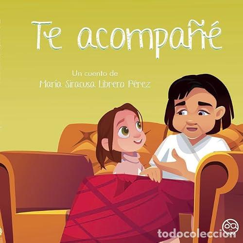 books: Te acompa&ntilde;&eacute; - Librero P&eacute;rez, Mar&iacute;a Siracusa