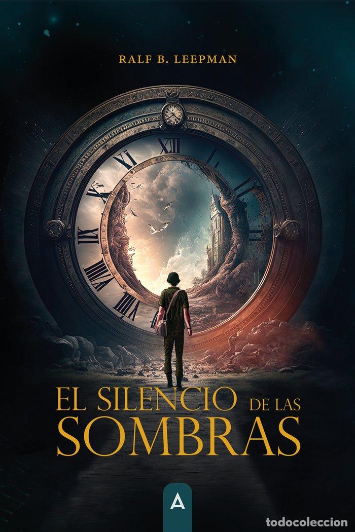 B&uuml;cher: EL SILENCIO DE LAS SOMBRAS - , B. LEEPMAN, RALF