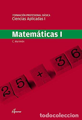 B&uuml;cher: Matem&aacute;ticas I, Formaci&oacute;n Profesional B&aacute;sica, m&oacute;dulo de ciencias aplicadas I (ciencias aplicadas al c