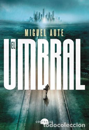 B&uuml;cher: EL UMBRAL - AUTE, MIGUEL