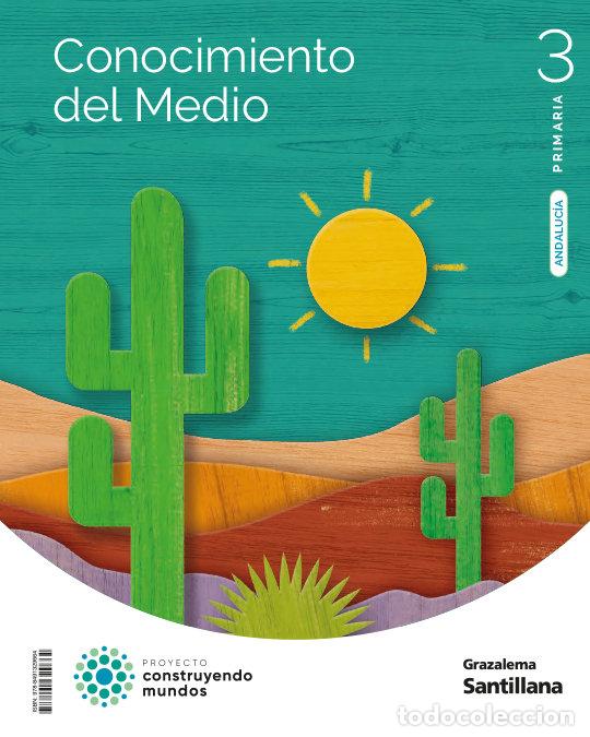 B&uuml;cher: CONOCIMIENTO MEDIO 3&ordm;EP ANDALUCIA 23 CONSTRUYENDO MUNDOS - AA.VV
