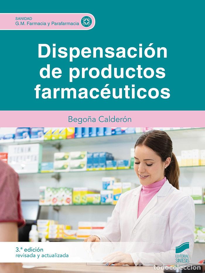 Libros: DISPENSACION DE PRODUCTOS FARMACEUTICOS 3&ordf; EDICION REVISADA - CALDERON, BEGO&Ntilde;A