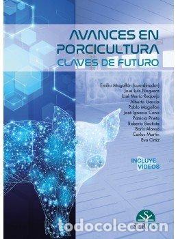 Libros: AVANCES EN PORCICULTURA CLAVES DE FUTURO - MAGALL&Oacute;N BOTAYA, EMILIO