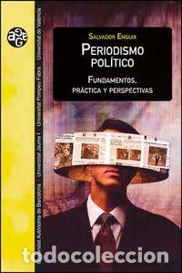 B&uuml;cher: PERIODISMO POLITICO - ENGUIX OLIVER, SALVADOR