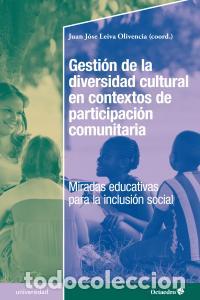 Libros: GESTION DE LA DIVERSIDAD CULTURAL EN CONTEXTOS DE PARTICIPA - LEIVA OLIVENCIA, JUAN JOS&Eacute;