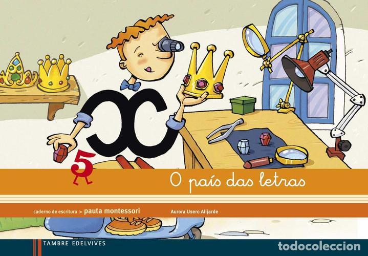 Libros: O pa&iacute;s das letras - Caderno de escritura 3. Pauta Montessori: O pa&iacute;s das letras - Usero Alijarde, Au