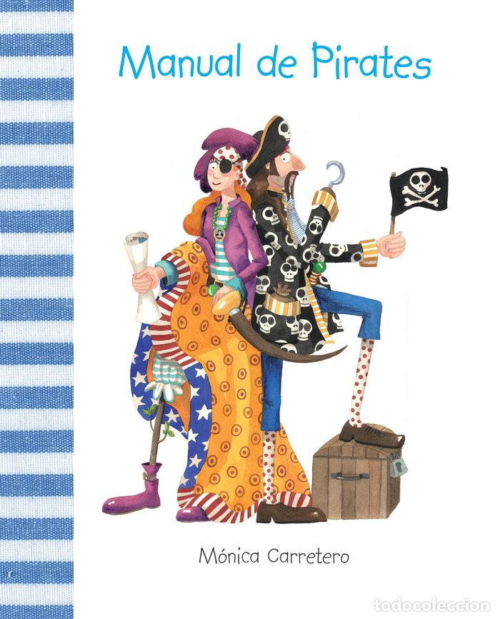 Libros: MANUAL DE PIRATES - CARRETERO, M&Oacute;NICA