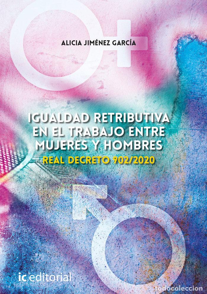 Livres: IGUALDAD RETRIBUTIVA EN EL TRABAJO ENTRE MUJERES Y HOMBRES. - JIMENEZ GARCIA, ALICIA