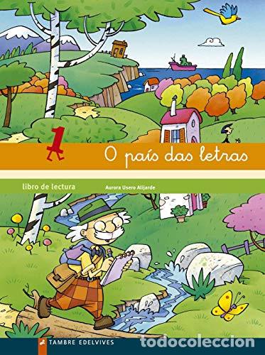 Livres: O pais das letras Libro de lectura 1 (Infantil) - Aurora Usero Alijarde