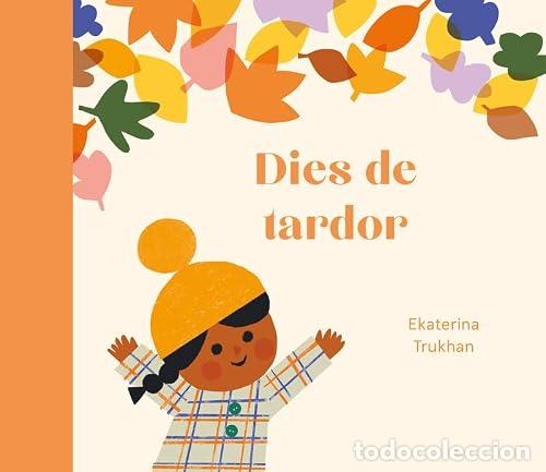 Livres: DIES DE TARDOR - TRUKHAN, EKATERINA