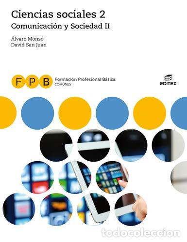 Livres: Ciencias sociales 2, Comunicaci&oacute;n y sociedad II - &Aacute;lvaro Mons&oacute; Gil