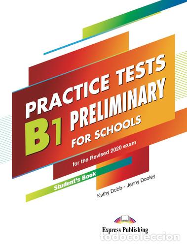 Libros: B1 PRELIMINARY FOR SCHOOLS PRACTICE TESTS STUDENT'S BOOK WITH DIGIBOOKS APP. (INTERNATIONAL) - Expre