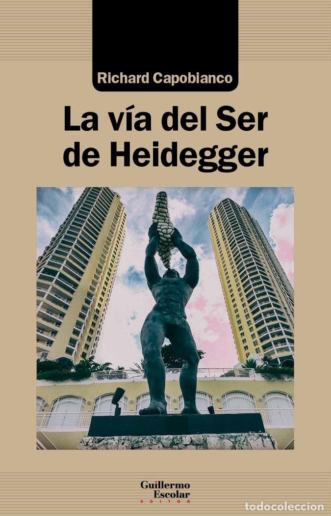 Libros: LA VIA DEL SER DE HEIDEGGER - CAPOBIANCO, RICHARD