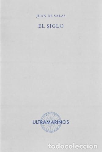 Libros: El siglo - de Salas, Juan
